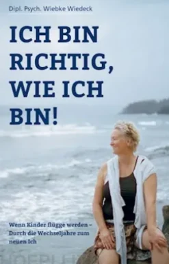 Ich bin richtig, wie ich bin!