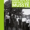 Ich habe das getan, weil ich es einfach tun musste