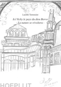 Ici Vichy le Pays du dieu Borvo