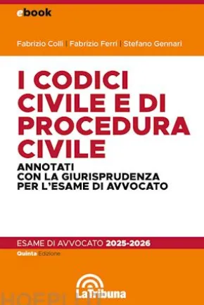 I codici civile e di procedura civile annotati con la giurisprudenza per l'esame di avvocato
