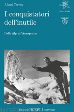 I conquistatori dell’inutile
