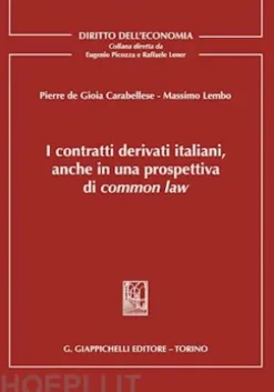 I contratti derivati italiani, anche in una prospettiva di common law - e-Book