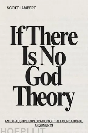 If There Is No God Theory