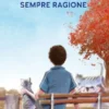 I gatti hanno sempre ragione