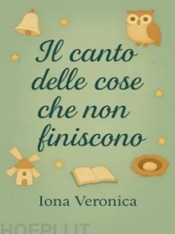 Il canto delle cose che non finiscono