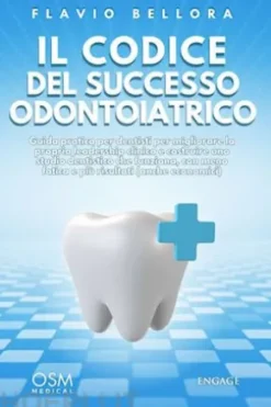 Il codice del successo odontoiatrico