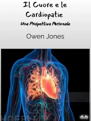 Il Cuore E Le Cardiopatie