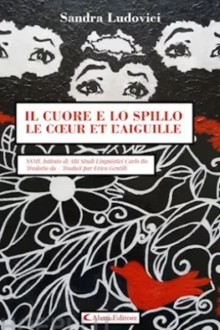 Il cuore e lo spillo - Le cœur et l’aiguille