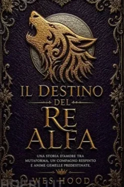 Il destino del Re Alfa