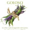 Il giardiniere goloso