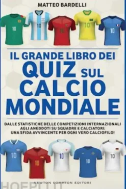 Il grande libro dei quiz sul calcio mondiale