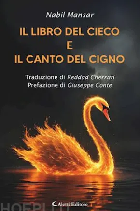 Il libro del cieco e Il canto del cigno