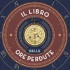 Il libro delle ore perdute
