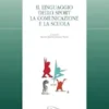 Il linguaggio dello sport, la comunicazione e la scuola