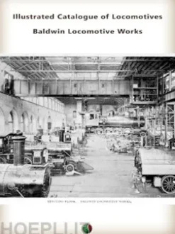 Illustrated Catalogue of Locomotives; Baldwin Locomotive Works