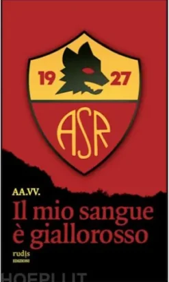 Il mio sangue è giallorosso