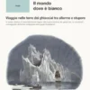 Il mondo dove è bianco
