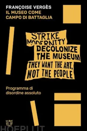 Il museo come campo di battaglia