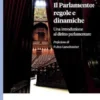 Il Parlamento: regole e dinamiche - e-Book