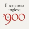 Il romanzo inglese del 900