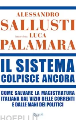 Il Sistema colpisce ancora