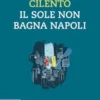 Il sole non bagna Napoli