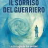 Il sorriso del guerriero