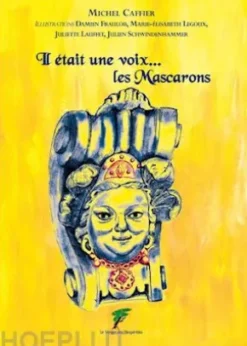 Il était une voix… les Mascarons