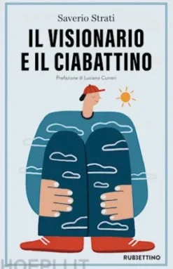 Il visionario e il ciabattino
