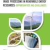 Image Processing in Renewable: Energy Resources Opportunities and Challenges