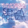 Immagina un mondo senza polizia
