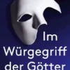 Im Würgegriff der Götter