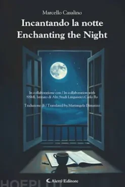Incantando la notte - Enchanting the Night