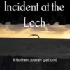 Incident at the Loch