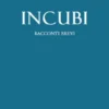 Incubi