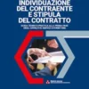 INDIVIDUAZIONE DEL CONTRAENTE E STIPULA DEL CONTRATTO