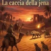 In Egitto: La caccia della jena