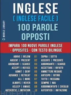 Inglese ( Inglese Facile ) 100 Parole - Opposti