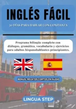Inglés Fácil: 30 Días para Hablar con Confianza