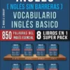 Inglés (Inglés Sin Barreras) Vocabulario Inglés Basico (8 Libros en 1 Super Pack)