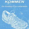 Ins Laufen kommen