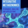 Integrative Metagenomics: Techniques, Analysis, and Applications