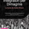 Integratori per Dimagrire: La Guida alla Scelta Efficace