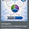 Intelligente Turnarounds & Optimierungen