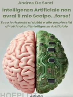 Intelligenza Artificiale non avrai il mio scalpo...forse!