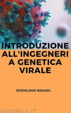 Introduzione All'ingegneria Genetica Virale