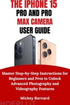 IPhone 15 Pro and Pro Max Camera User Guide
