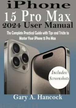 iPhone 15 Pro Max 2024 User Manual