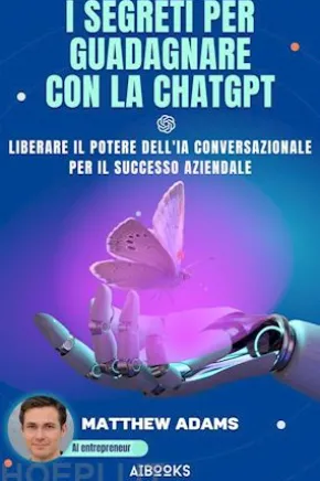I segreti per guadagnare con la ChatGpt