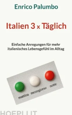 Italien 3 x Täglich